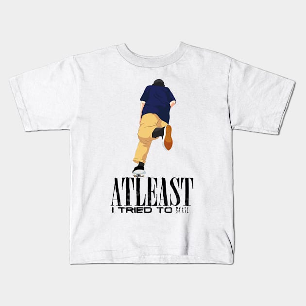 Skate guy must have this T shirt "atleast i tried to skate" (white) Kids T-Shirt by Elsieartwork